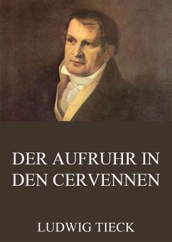Der Aufruhr in den Cevennen (eBook, ePUB) - Tieck, Ludwig