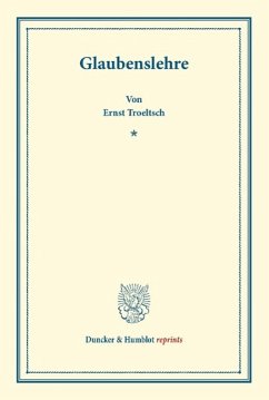Glaubenslehre - Troeltsch, Ernst