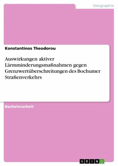 Auswirkungen aktiver Lärmminderungsmaßnahmen gegen Grenzwertüberschreitungen des Bochumer Straßenverkehrs