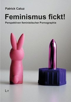 Feminismus fickt! - Catuz, Patrick