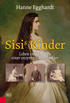 Sisi's Kinder (eBook, ePUB) - Egghardt, Hanne