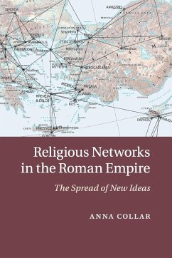 Religious Networks in the Roman Empire - Collar, Anna