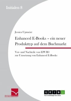 Enhanced E-Books ¿ Ein neuer Produkttyp auf dem Buchmarkt - Upmeier, Jessica