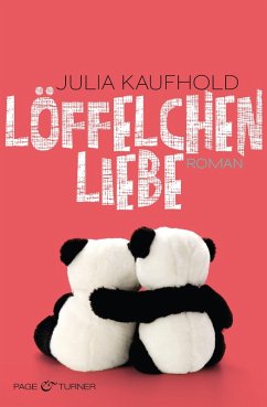 Löffelchenliebe (eBook, ePUB) - Kaufhold, Julia