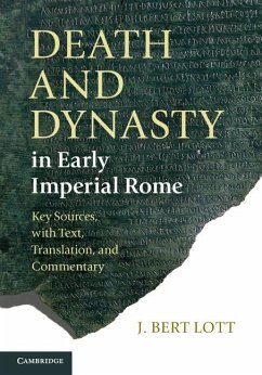 Death and Dynasty in Early Imperial Rome (eBook, ePUB) - Lott, J. Bert
