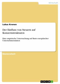 Der Einfluss von Steuern auf Konzernstrukturen - Kronen, Lukas