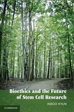 Bioethics and the Future of Stem Cell Research (eBook, ePUB) - Hyun, Insoo