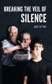 Breaking the Veil of Silence (eBook, ePUB)