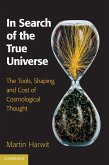 In Search of the True Universe