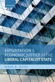 Exploitation and Economic Justice in the Liberal Capitalist State (eBook, PDF)