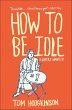 How to Be Idle (eBook, ePUB) - Bild 1