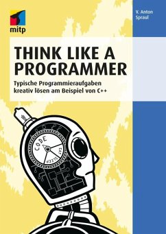 Think Like a Programmer (eBook, PDF) - Spraul, V. Anton