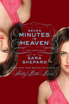 The Lying Game #6: Seven Minutes in Heaven (eBook, ePUB) - Shepard, Sara