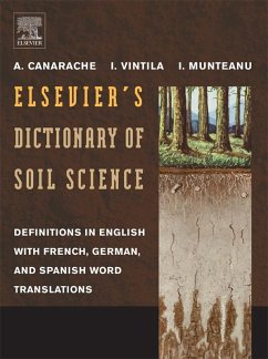 Elsevier's Dictionary of Soil Science (eBook, ePUB) - Canarache, A.; Vintila, I. I.; Munteanu, I.