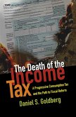 The Death of the Income Tax (eBook, PDF)