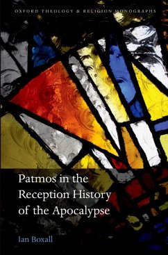 Patmos in the Reception History of the Apocalypse (eBook, PDF) - Boxall, Ian