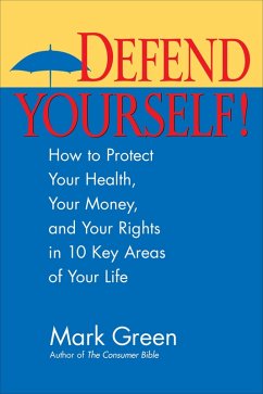 Defend Yourself! (eBook, ePUB) - Green, Mark J.