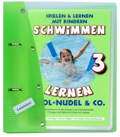 Schwimmen lernen 03. Pool-Nudel & Co. Laminiert - Aretz, Veronika