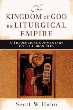 Kingdom of God as Liturgical Empire (eBook, ePUB) - Hahn, Scott W.