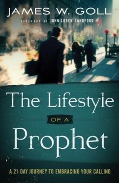 Lifestyle of a Prophet (eBook, ePUB) - Goll, James W.