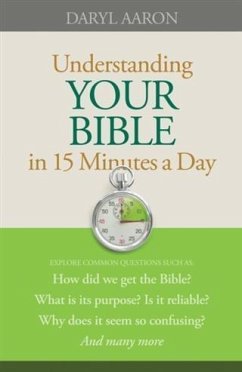 Understanding Your Bible in 15 Minutes a Day (eBook, ePUB) - Aaron, Daryl