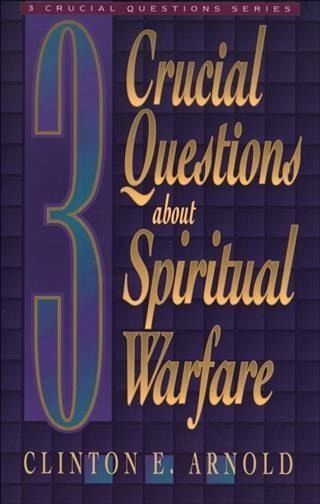 3 Crucial Questions about Spiritual Warfare (Three Crucial Questions) (eBook, ePUB)