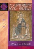 Encountering the Book of Hebrews (Encountering Biblical Studies) (eBook, ePUB)