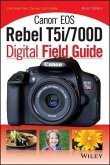 Canon EOS Rebel T5i/700D Digital Field Guide (eBook, ePUB)
