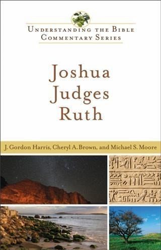 Joshua, Judges, Ruth (Understanding the Bible Commentary Series) (eBook, ePUB)