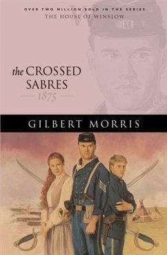 Crossed Sabres (House of Winslow Book #13) (eBook, ePUB) - Morris, Gilbert