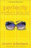 Perfectly Ridiculous (My Perfectly Misunderstood Life Book #3) (eBook, ePUB)