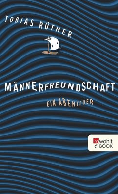 Männerfreundschaft (eBook, ePUB) - Rüther, Tobias