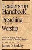 Leadership Handbook of Preaching and Worship (eBook, ePUB)