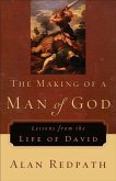 Making of a Man of God (Alan Redpath Library) (eBook, ePUB)
