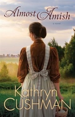 Almost Amish (eBook, ePUB) - Cushman, Kathryn