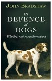 In Defence of Dogs (eBook, ePUB)
