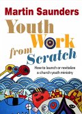 Youth Work From Scratch (eBook, ePUB)