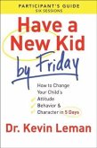 Have a New Kid By Friday Participant's Guide (eBook, ePUB) Have a New Kid By Friday Participant's Guide (eBook, ePUB)