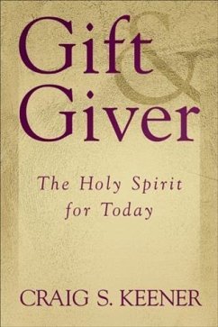 Gift and Giver (eBook, ePUB) - Keener, Craig S.