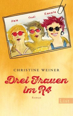 Drei Frauen im R4 (eBook, ePUB) - Weiner, Christine