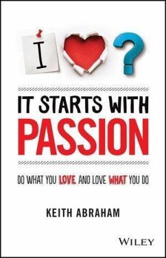 It Starts With Passion (eBook, ePUB) - Abraham, Keith