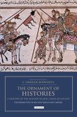 Ornament of Histories, The: A History of the Eastern Islamic Lands AD 650-1041 (eBook, PDF)
