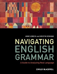 Navigating English Grammar (eBook, PDF) - Lobeck, Anne; Denham, Kristin