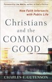 Christians and the Common Good (eBook, ePUB)