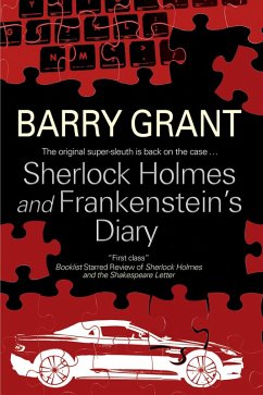 Sherlock Holmes and Frankenstein's Diary (eBook, ePUB) - Grant, Barry