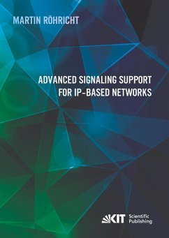 Advanced Signaling Support for IP-based Networks - Röhricht, Martin