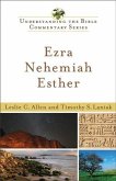 Ezra, Nehemiah, Esther (Understanding the Bible Commentary Series) (eBook, ePUB) Ezra, Nehemiah, Esther (Understanding the Bible Commentary Series) (eBook, ePUB)