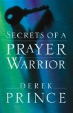 Secrets of a Prayer Warrior (eBook, ePUB)