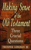 Making Sense of the Old Testament (Three Crucial Questions) (eBook, ePUB)