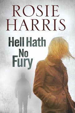 Hell Hath No Fury (eBook, ePUB) - Harris, Rosie